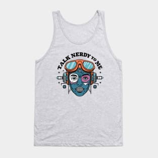 Talk nerdy to me Tank Top